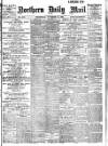 Hartlepool Northern Daily Mail Wednesday 17 November 1909 Page 1