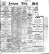 Hartlepool Northern Daily Mail Saturday 04 December 1909 Page 1