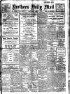 Hartlepool Northern Daily Mail Saturday 01 April 1911 Page 1