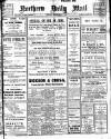 Hartlepool Northern Daily Mail Friday 07 November 1913 Page 1