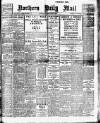 Hartlepool Northern Daily Mail Monday 08 February 1915 Page 1