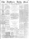 Hartlepool Northern Daily Mail Monday 19 February 1894 Page 1