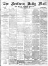 Hartlepool Northern Daily Mail Thursday 22 November 1894 Page 1