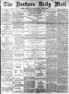 Hartlepool Northern Daily Mail Tuesday 23 March 1897 Page 1