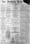 Hartlepool Northern Daily Mail Tuesday 11 May 1897 Page 1
