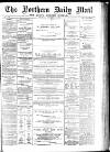 Hartlepool Northern Daily Mail Saturday 04 September 1897 Page 1