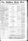 Hartlepool Northern Daily Mail Saturday 18 September 1897 Page 1