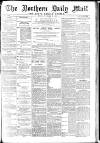 Hartlepool Northern Daily Mail Monday 15 November 1897 Page 1