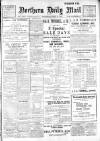 Hartlepool Northern Daily Mail Thursday 28 July 1910 Page 1