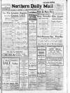 Hartlepool Northern Daily Mail Monday 04 July 1921 Page 1