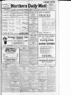 Hartlepool Northern Daily Mail Monday 11 July 1921 Page 1