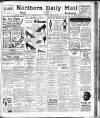 Hartlepool Northern Daily Mail Tuesday 27 February 1940 Page 1