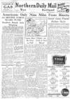 Hartlepool Northern Daily Mail Friday 07 May 1943 Page 1