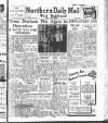 Hartlepool Northern Daily Mail Tuesday 06 May 1947 Page 1