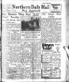 Hartlepool Northern Daily Mail Wednesday 02 July 1947 Page 1