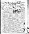 Hartlepool Northern Daily Mail Friday 25 July 1947 Page 1