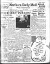 Hartlepool Northern Daily Mail Wednesday 06 April 1949 Page 1