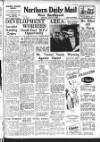 Hartlepool Northern Daily Mail Wednesday 19 March 1952 Page 1