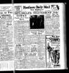 Hartlepool Northern Daily Mail Monday 13 February 1956 Page 1