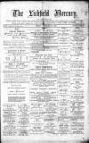 Lichfield Mercury Friday 14 February 1879 Page 1