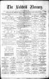 Lichfield Mercury Friday 28 February 1879 Page 1