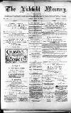 Lichfield Mercury Friday 09 April 1880 Page 1