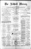 Lichfield Mercury Friday 15 September 1882 Page 1