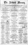 Lichfield Mercury Friday 04 January 1884 Page 1