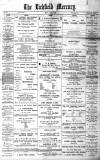 Lichfield Mercury Friday 22 June 1894 Page 1