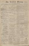 Lichfield Mercury Friday 03 January 1908 Page 1