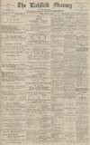 Lichfield Mercury Friday 13 March 1908 Page 1