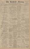 Lichfield Mercury Friday 01 January 1909 Page 1