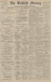 Lichfield Mercury Friday 19 February 1909 Page 1