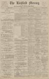 Lichfield Mercury Friday 19 March 1909 Page 1