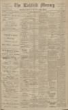 Lichfield Mercury Friday 18 February 1910 Page 1
