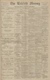 Lichfield Mercury Friday 04 March 1910 Page 1