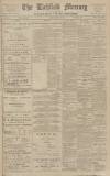 Lichfield Mercury Friday 18 March 1910 Page 1