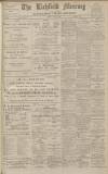 Lichfield Mercury Friday 01 July 1910 Page 1