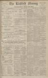 Lichfield Mercury Friday 08 July 1910 Page 1
