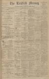 Lichfield Mercury Friday 05 August 1910 Page 1