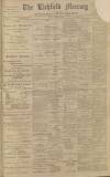 Lichfield Mercury Friday 26 August 1910 Page 1