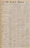Lichfield Mercury Friday 14 June 1912 Page 1