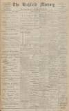 Lichfield Mercury Friday 28 June 1912 Page 1