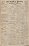 Lichfield Mercury Friday 22 November 1912 Page 1