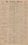 Lichfield Mercury Friday 14 February 1913 Page 1