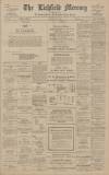 Lichfield Mercury Friday 09 July 1915 Page 1