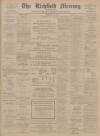 Lichfield Mercury Friday 23 July 1915 Page 1