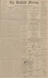 Lichfield Mercury Friday 13 August 1915 Page 1