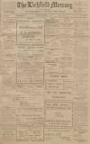 Lichfield Mercury Friday 08 December 1916 Page 1