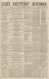 Essex Newsman Saturday 12 February 1870 Page 1